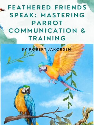 cover image of Feathered Friends Speak